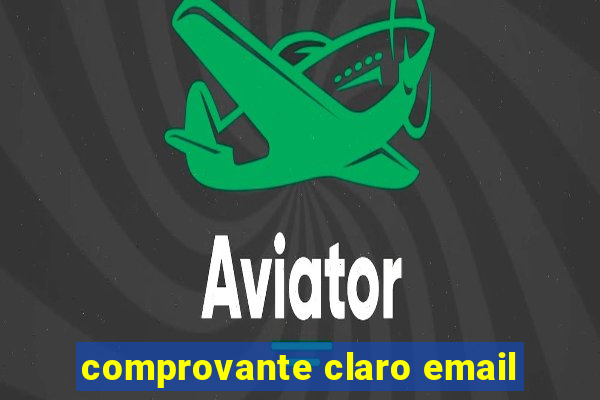 comprovante claro email